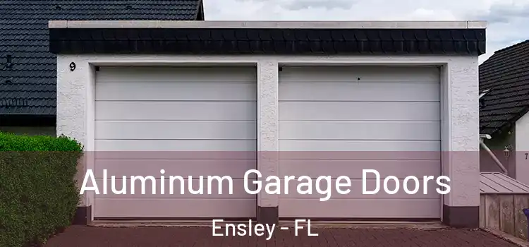  Aluminum Garage Doors Ensley - FL