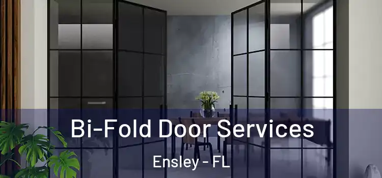 Bi-Fold Door Services Ensley - FL