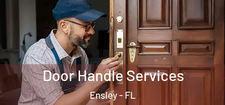 Door Handle Services Ensley - FL