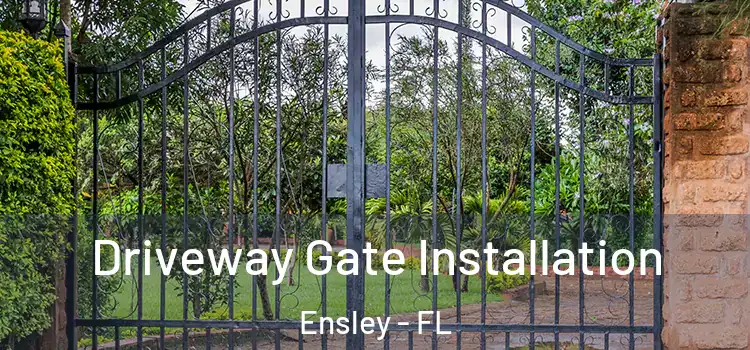 Driveway Gate Installation Ensley - FL