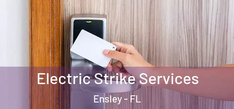Electric Strike Services Ensley - FL