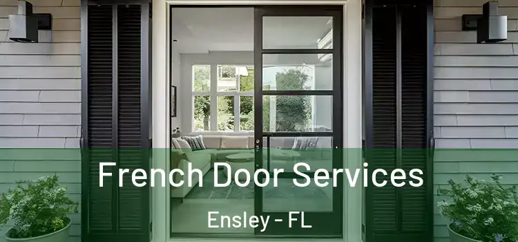 French Door Services Ensley - FL