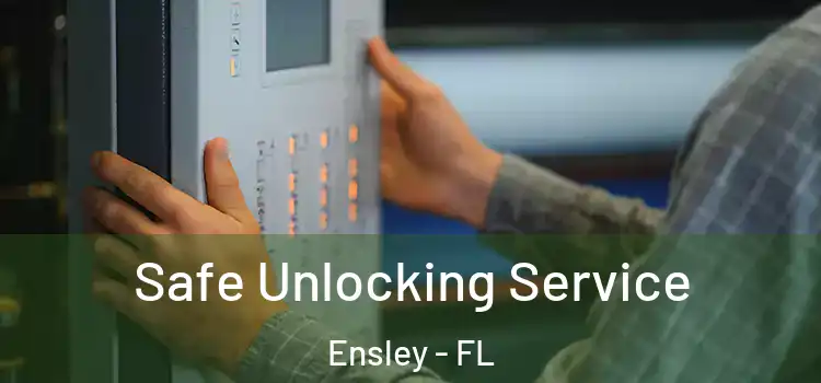 Safe Unlocking Service Ensley - FL