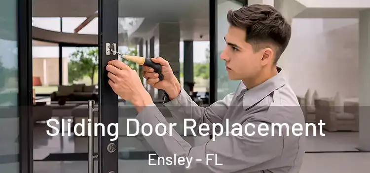 Sliding Door Replacement Ensley - FL