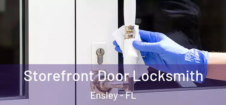 Storefront Door Locksmith Ensley - FL